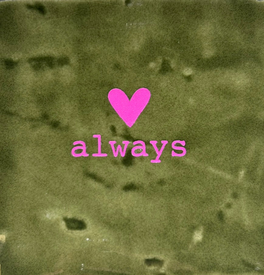 Quote tegeltje 'Always' olijf/roze
