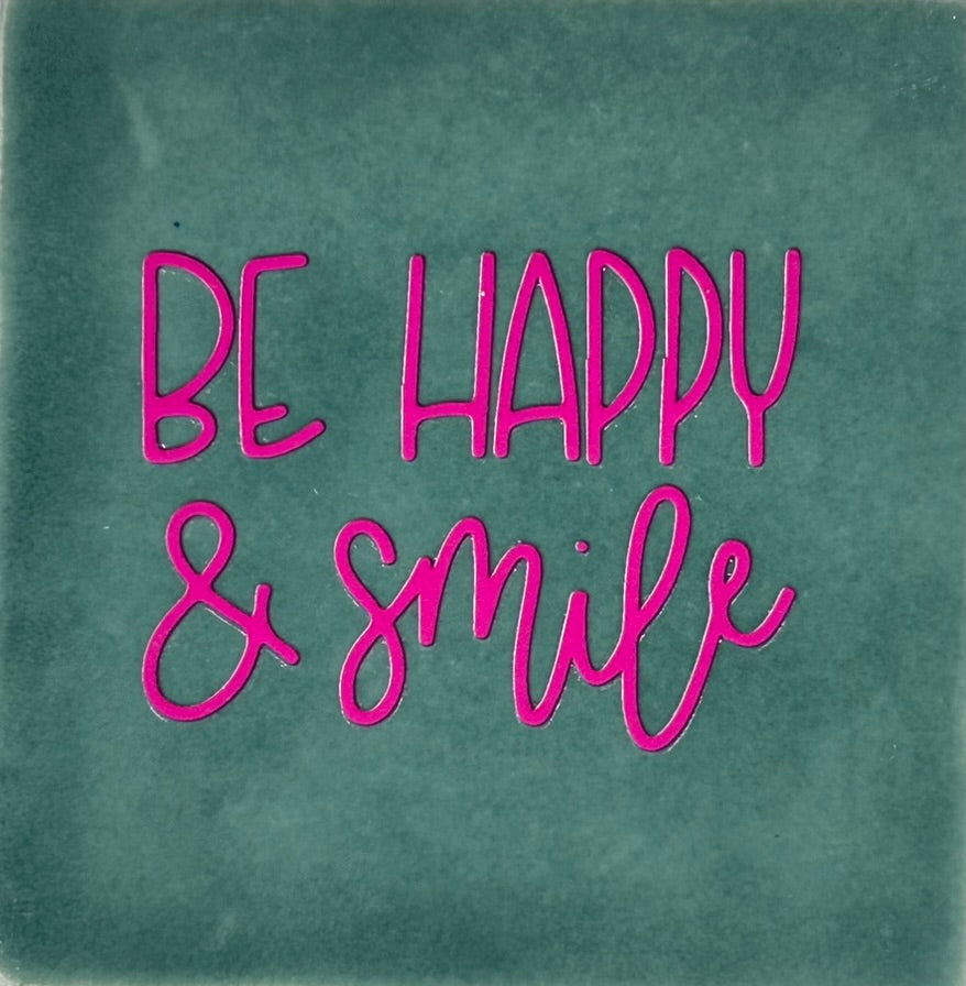 Quote tegeltje 'be happy & smile' zeegroen/roze