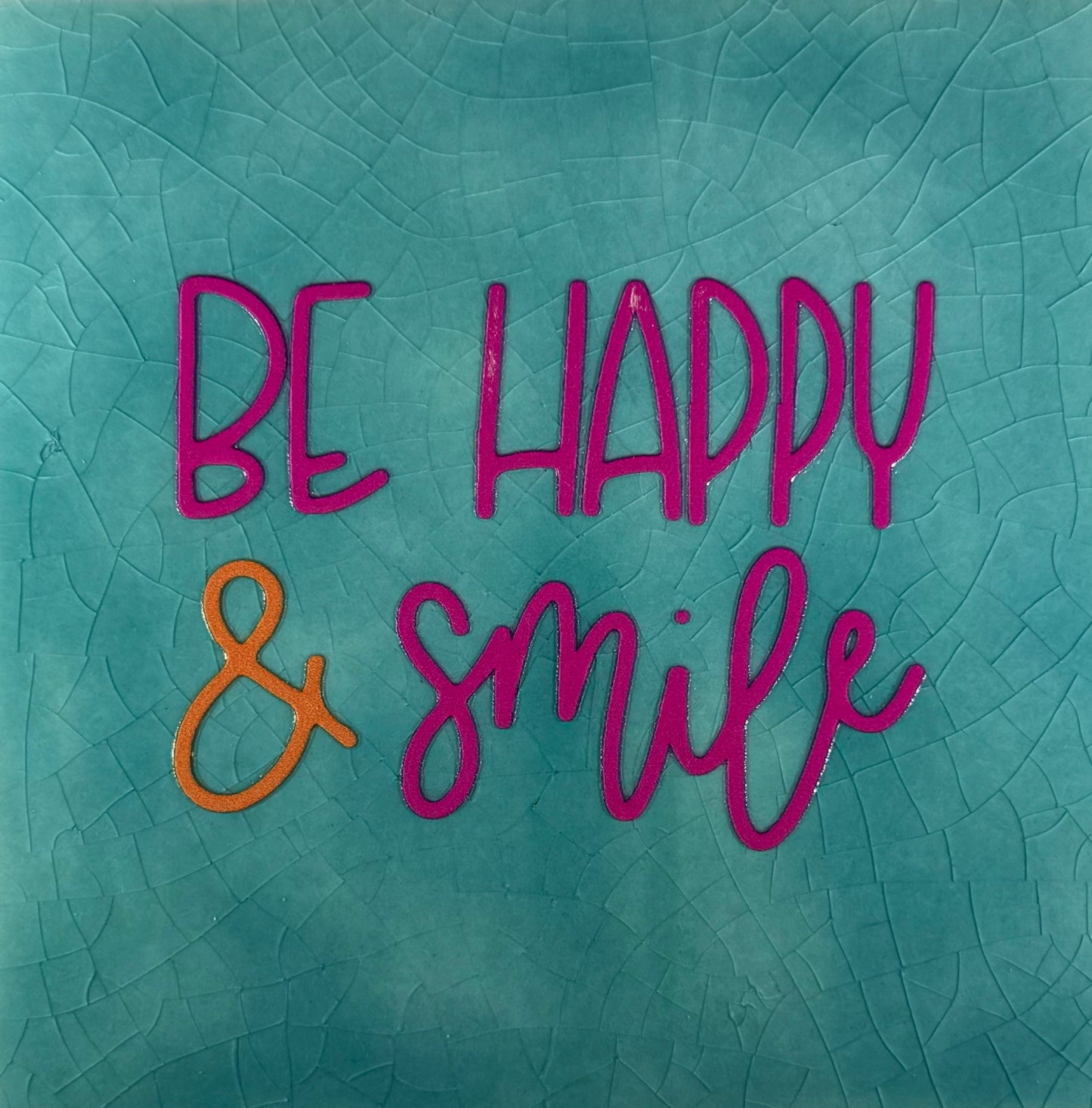 Quote tegeltje 'be happy & smile' groen/knalroze (oranje)