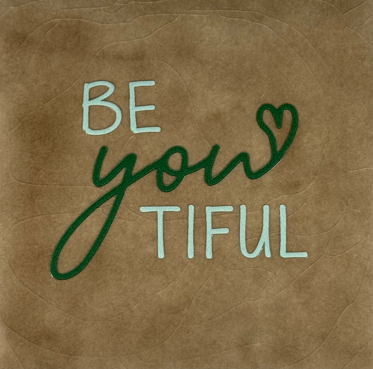 Quote tegeltje 'beYOUtiful' taupe/combi 11