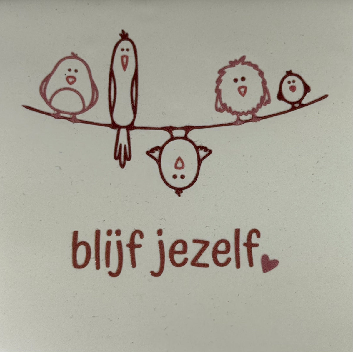 Quote tegeltje 'blijf jezelf' creme/taupe(nude roze)