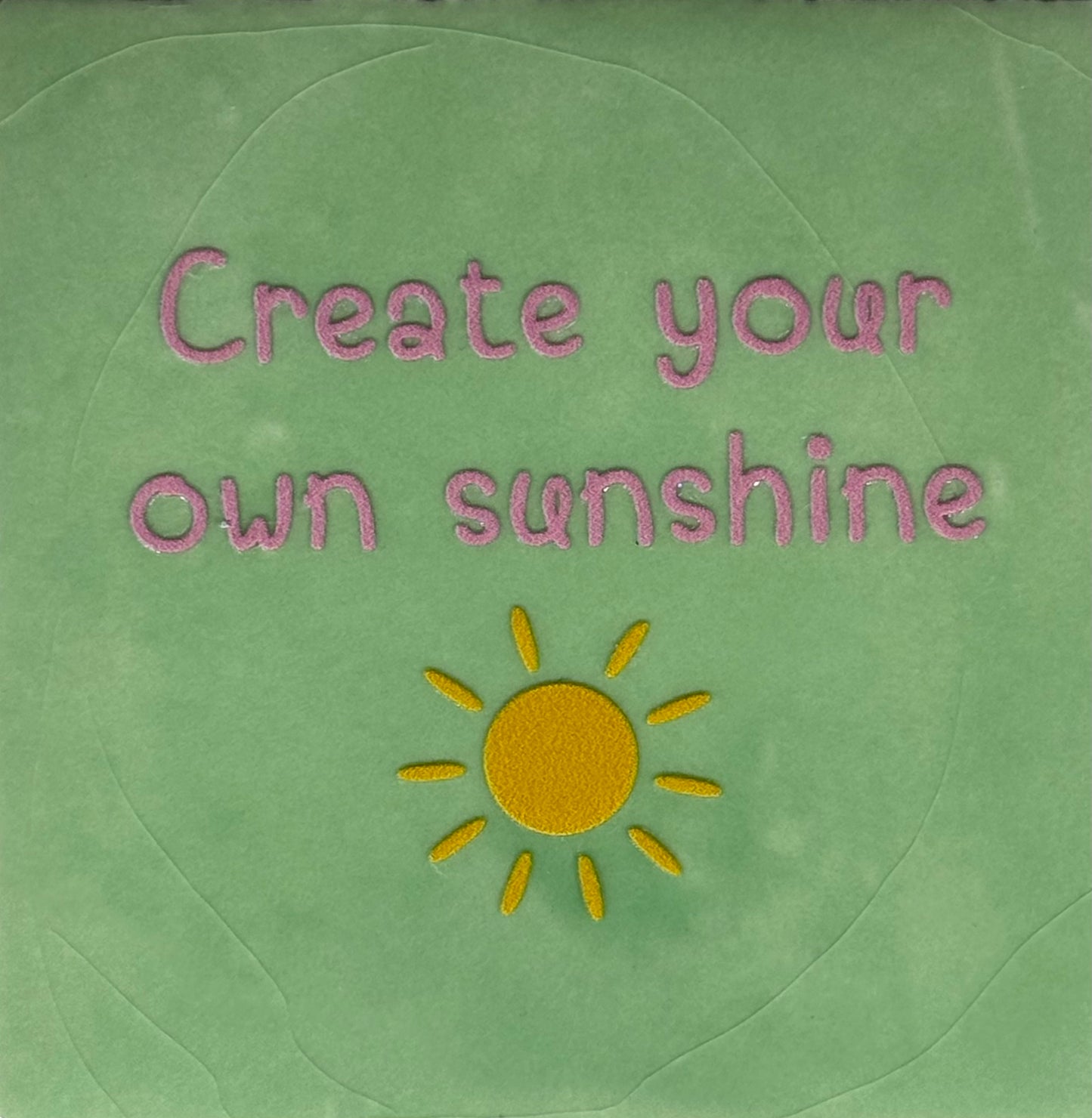 Quote tegeltje 'create your own sunshine' mint/warmroze(geel)