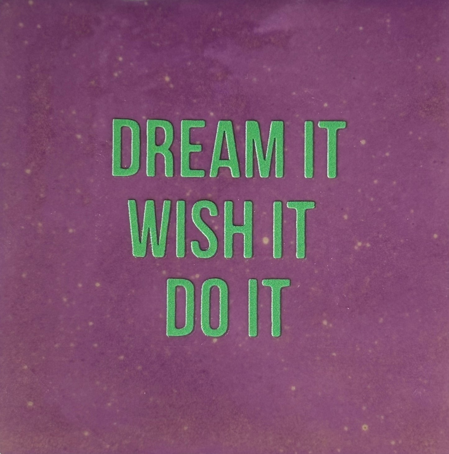 Quote tegeltje 'dream it wish it do it' lila/mint