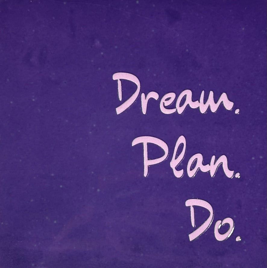 Quote tegeltje 'dream plan do' paars/babyroze