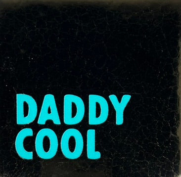 Quote tegeltje 'daddy cool' goud/turquoise