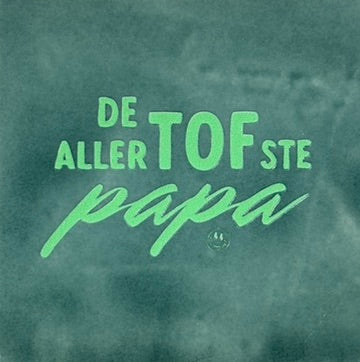 Quote tegeltje 'de allertofste papa' zeegroen/mint (kopie)