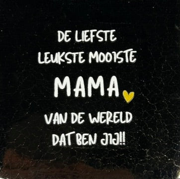 Quote tegeltje 'de liefste leukste mooiste mama' goud/creme
