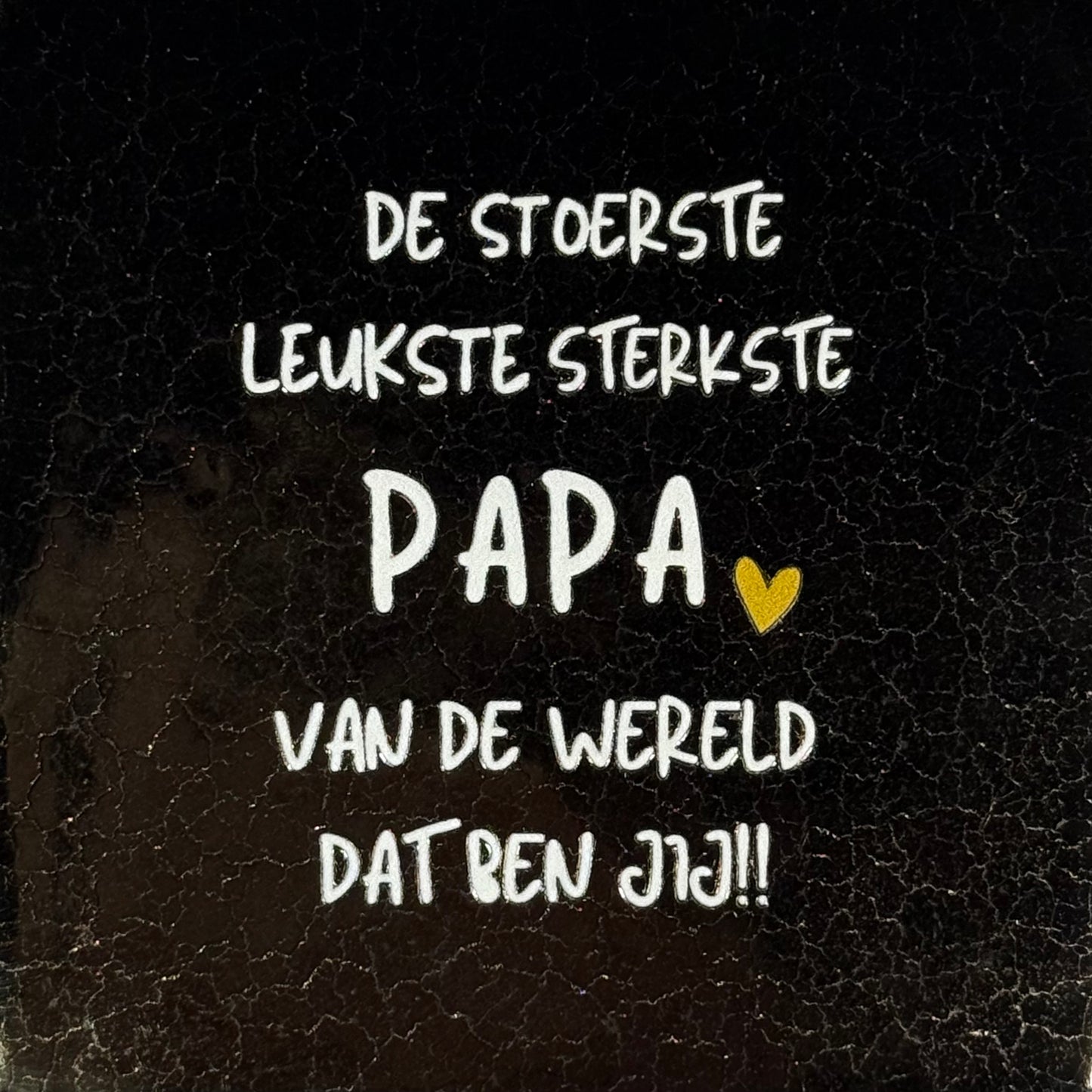 Quote tegeltje 'de stoerste leukste sterkste papa...' goud/creme