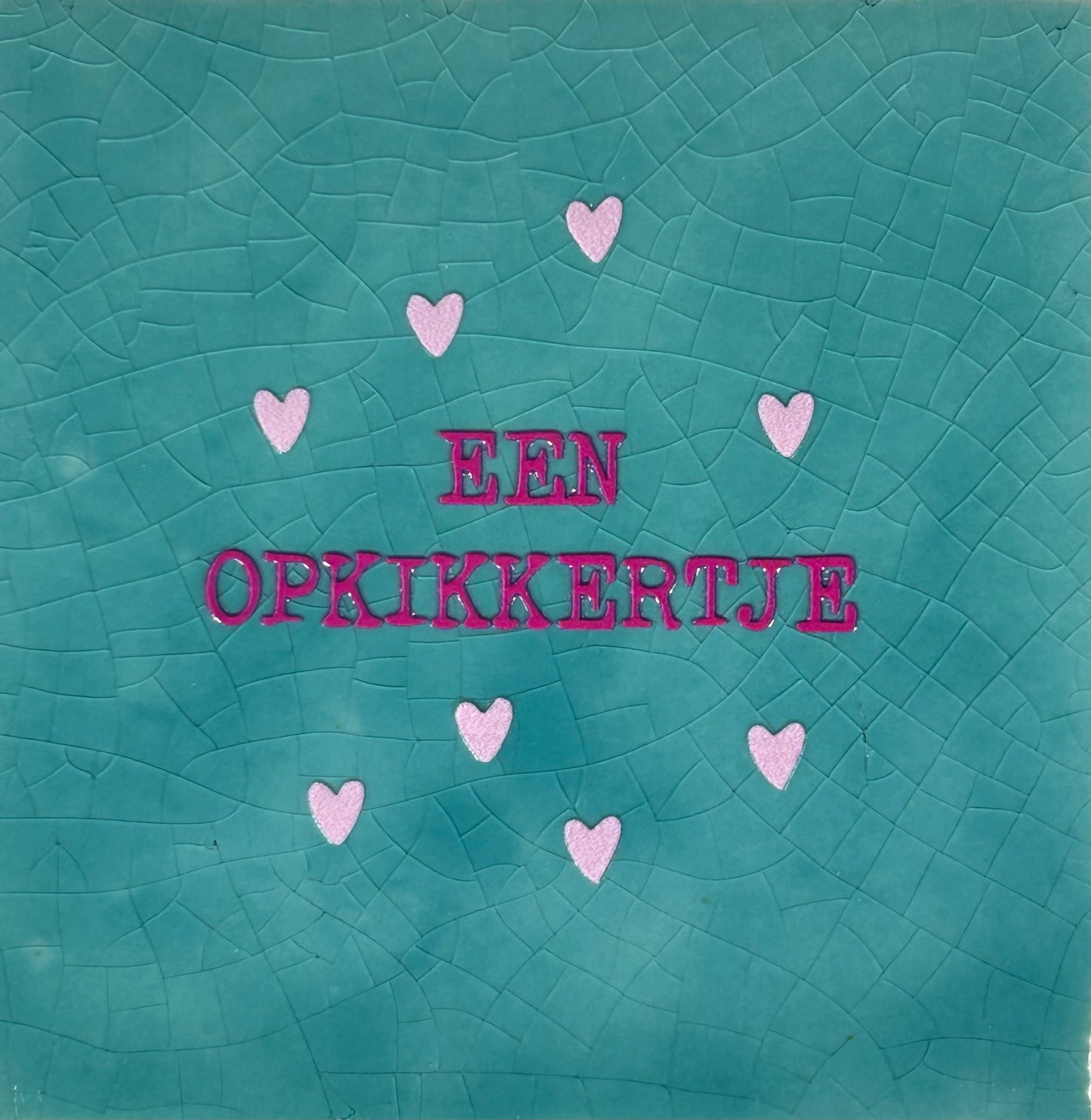 Quote tegeltje 'een opkikkertje' groen/roze