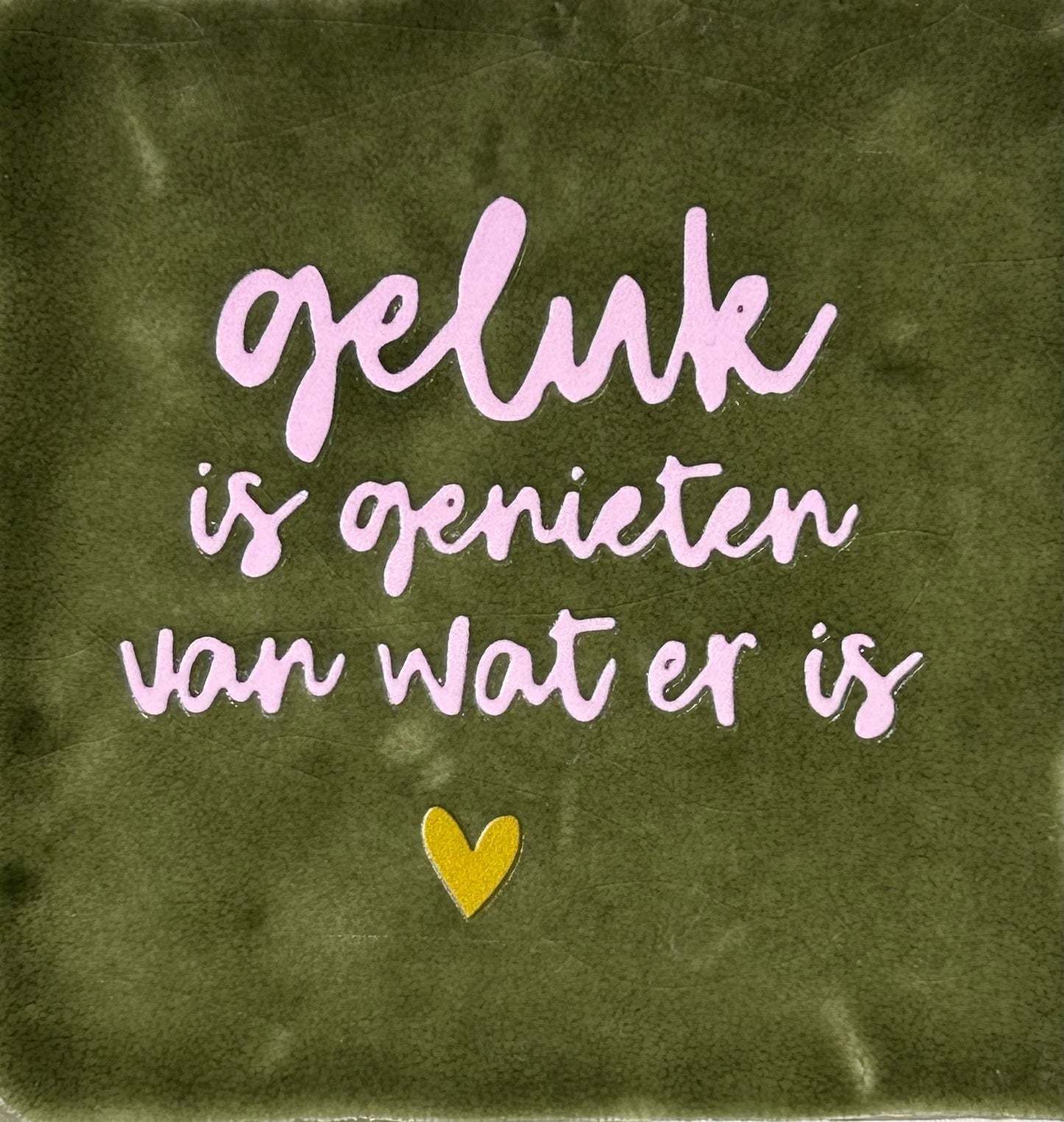 Quote tegeltje 'geluk is genieten…' olijf/babyroze