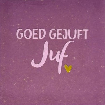 Quote tegeltje 'goed gejuft juf' lila/warmroze