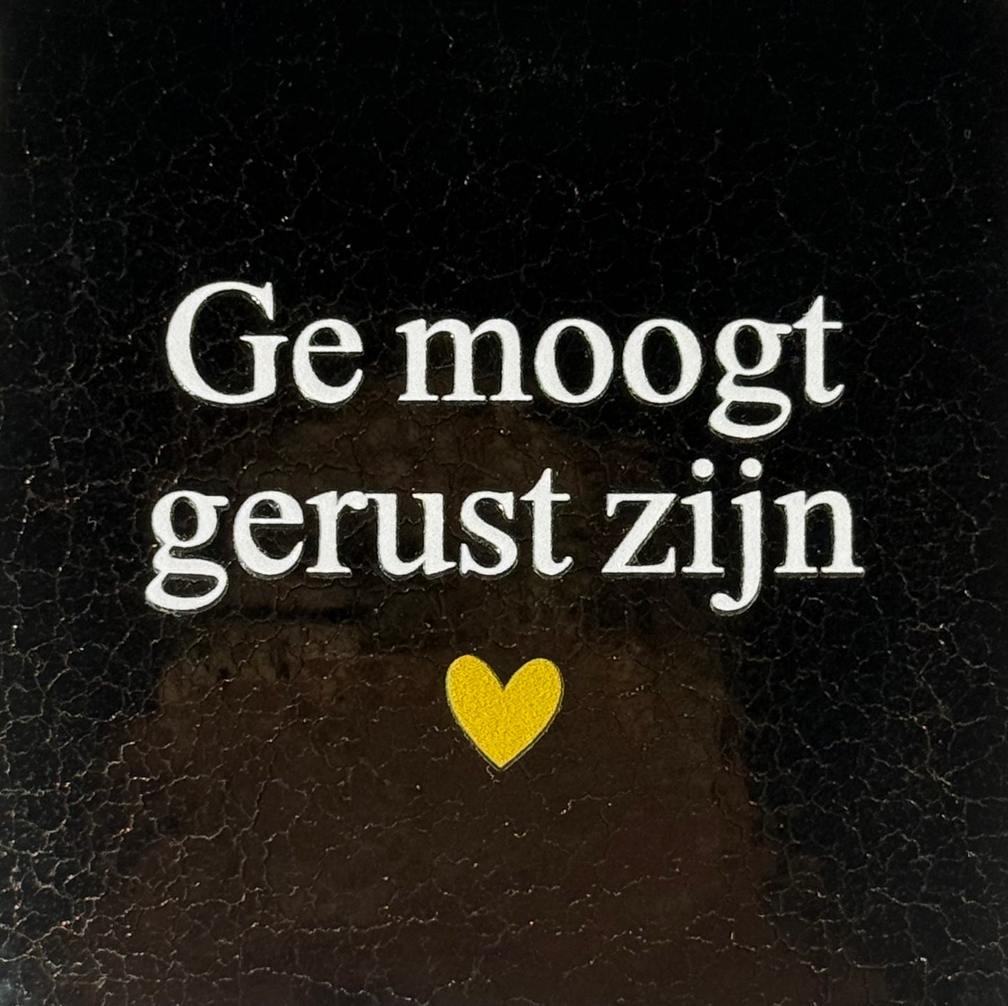 Quote tegeltje 'ge moogt gerust zijn' goud/creme(goud)
