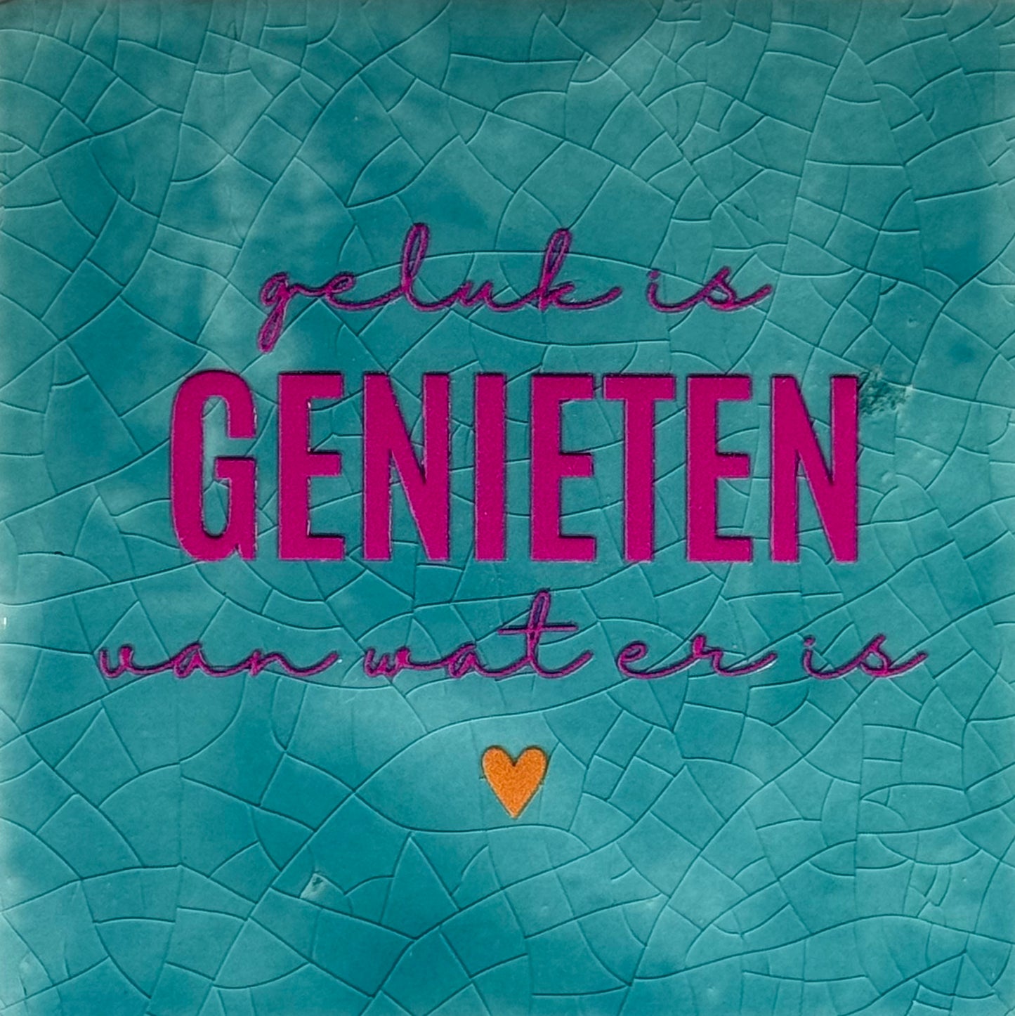 Quote tegeltje 'geluk is genieten van wat er is' groen/knalroze(oranje)