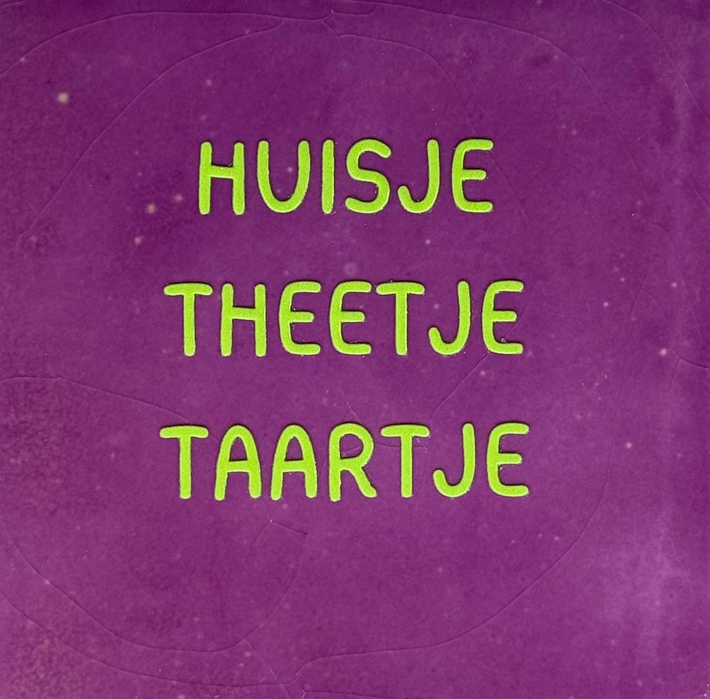 Quote tegeltje 'Huisje theetje taartje' lila/lime