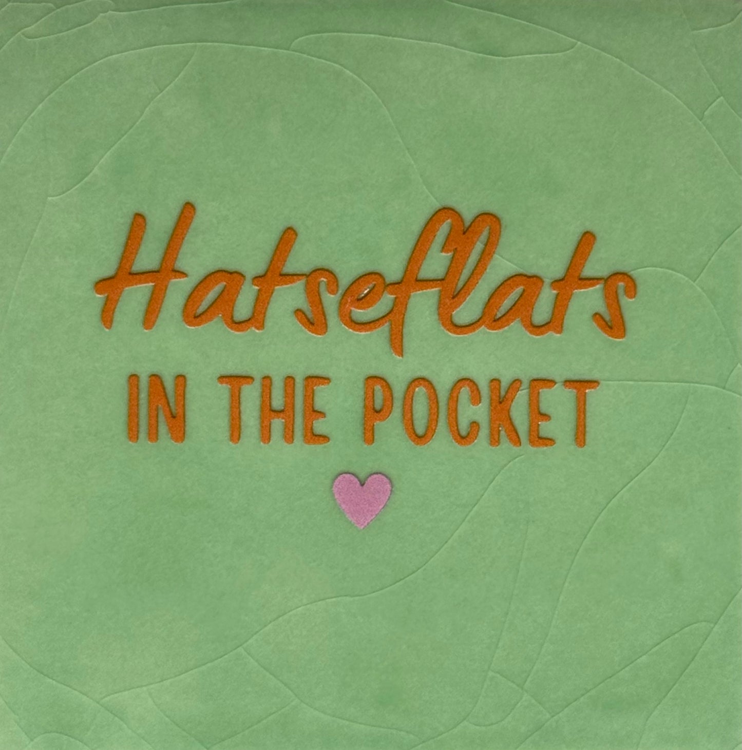 Quote tegeltje 'hatseflats in the pocket' mint/oranje(warmroze)