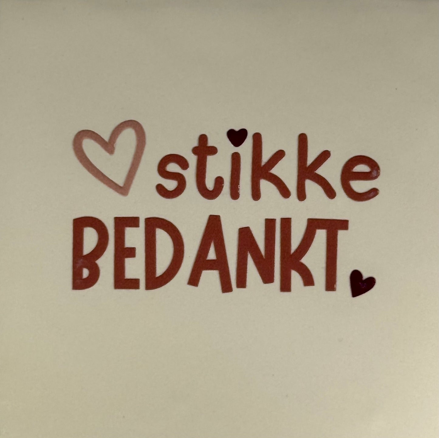 Quote tegeltje 'hartstikke bedankt' creme/taupe(nude roze-cherry)