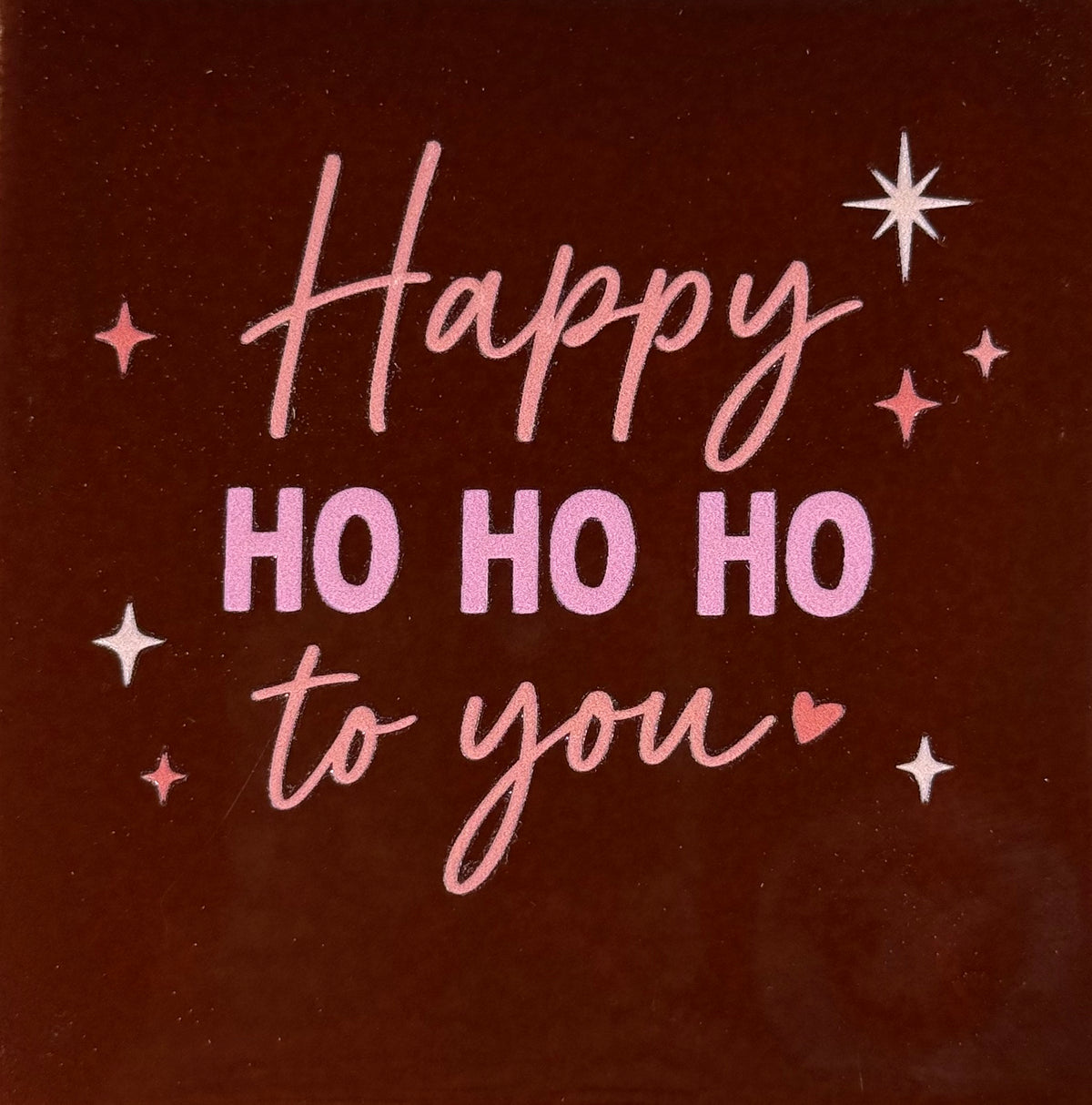 Quote tegeltje 'happy ho ho ho to you' kastanje/combi 6
