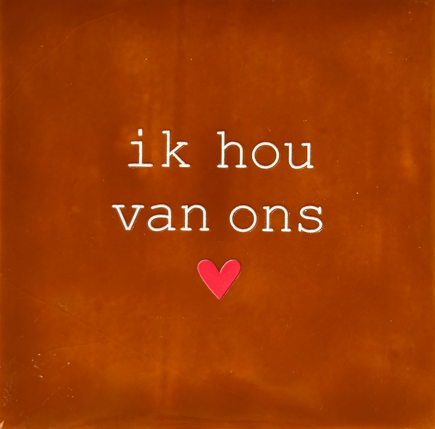 Quote tegeltje 'ik hou van ons' terra/creme