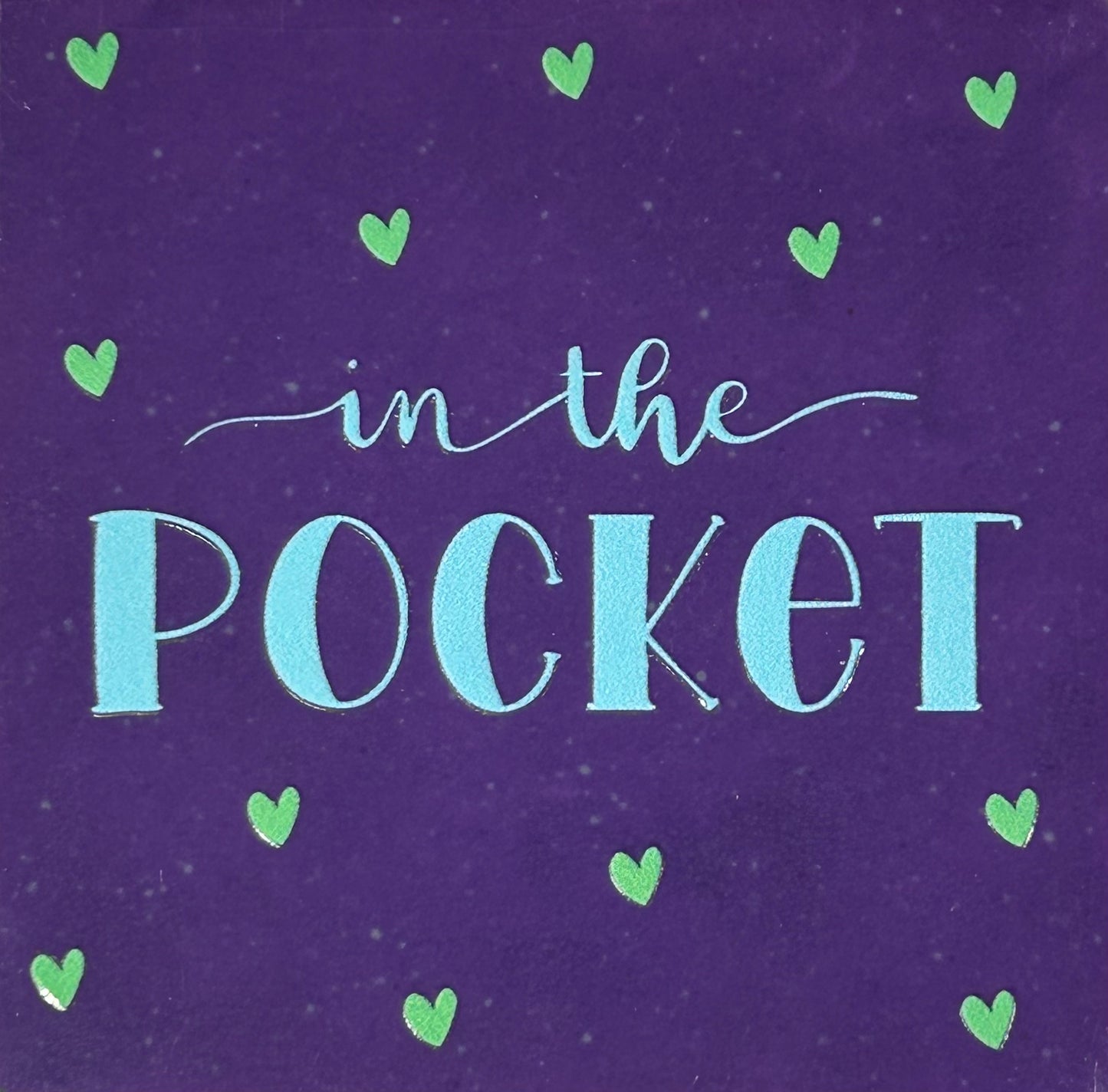 Quote tegeltje 'in the pocket' paars/warmblauw (mint)
