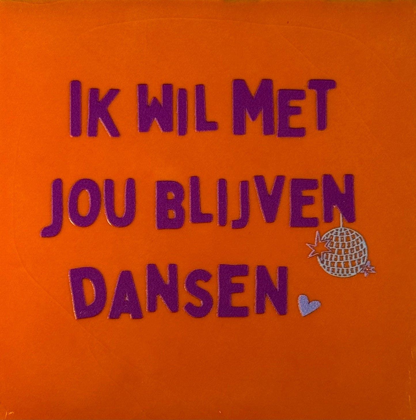 Quote tegeltje 'ik wil met jou blijven dansen' oranje/paars(lila)
