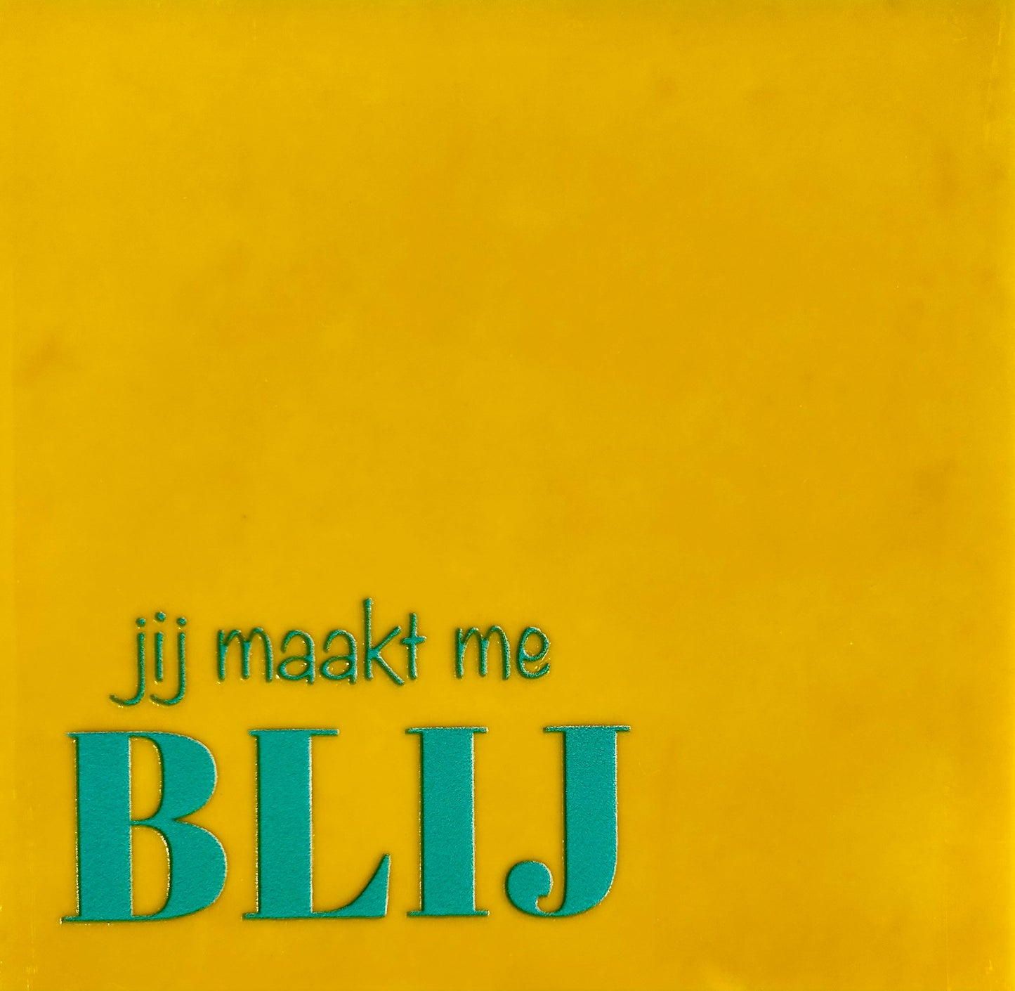 Quote tegeltje 'jij maakt me blij' geel/turquoise