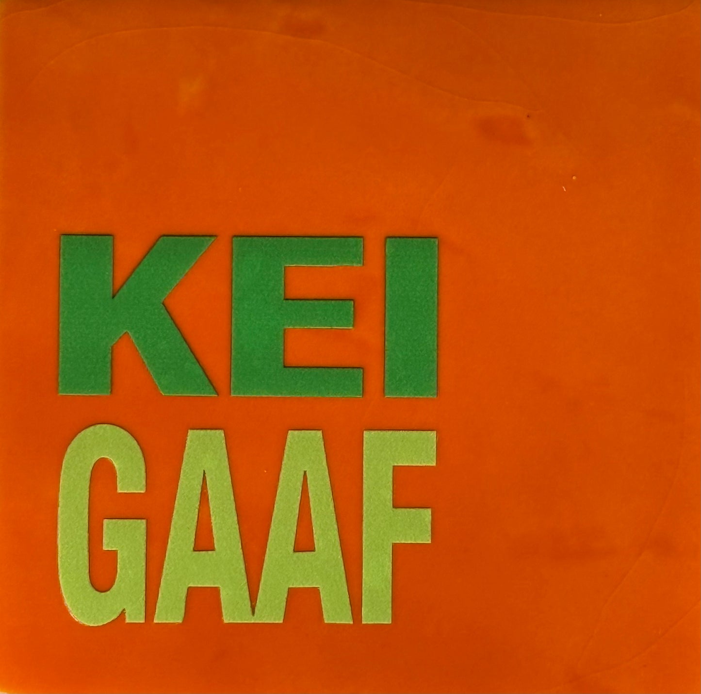 Quote tegeltje 'keigaaf' oranje/knalgroen(lime)