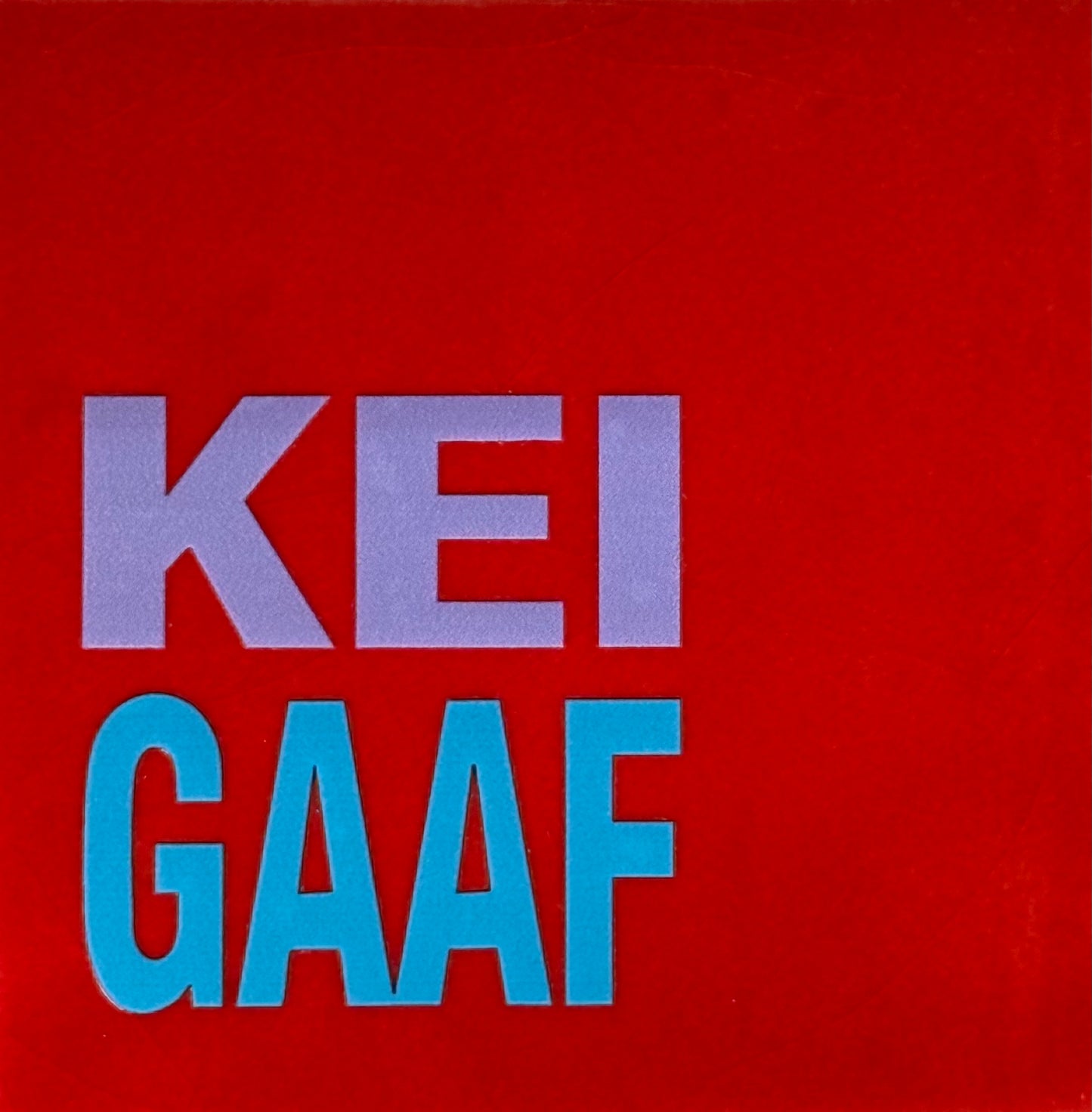 Quote tegeltje 'keigaaf' rood/lila(knalblauw)
