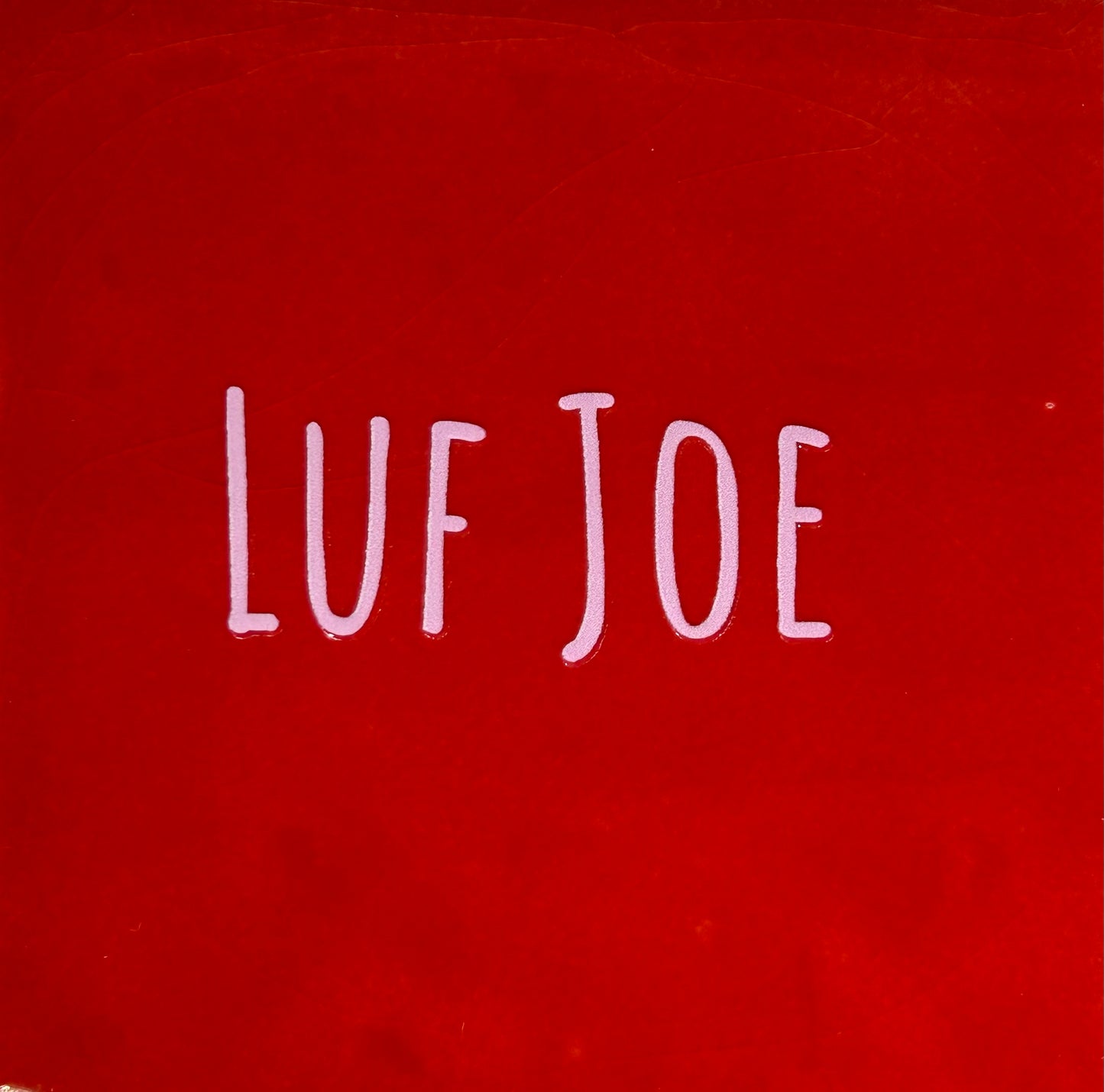 Quote tegeltje 'Luf joe' rood/babyroze