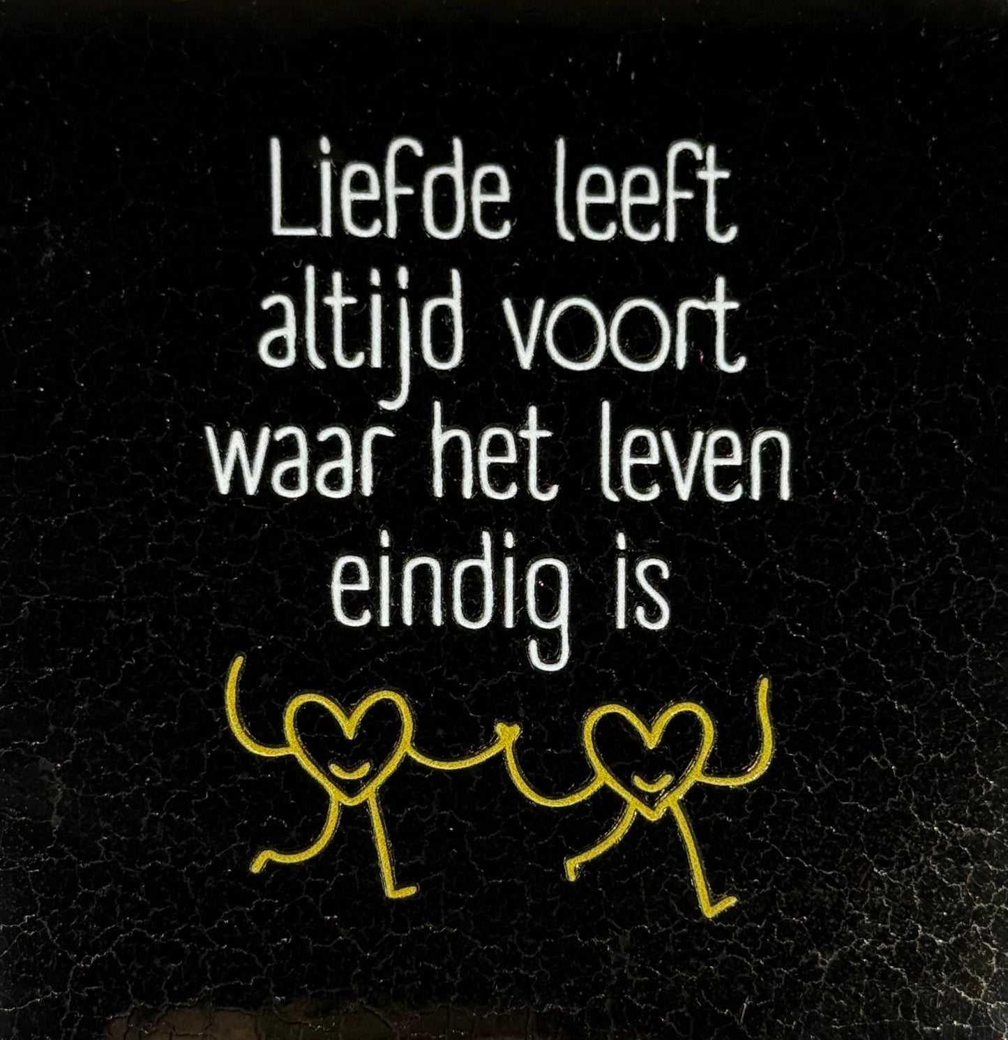 Quote tegeltje 'liefde leeft altijd voort waar het leven eindig is' goud/creme