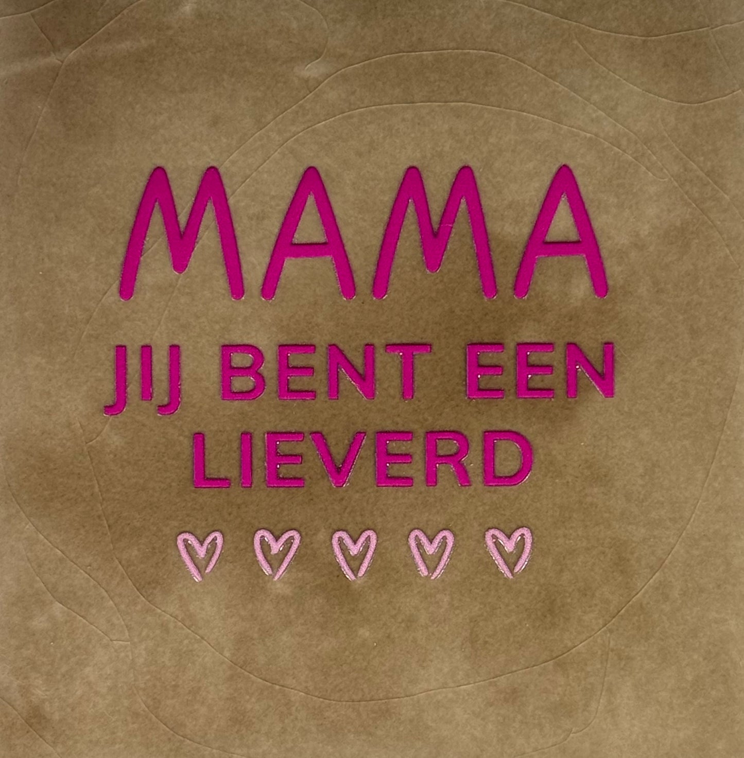 Quote tegeltje 'mama jij bent een lieverd' taupe/knalroze(warmroze)