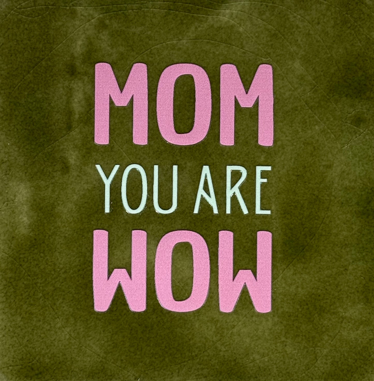 Quote tegeltje 'Mom you are wow' olijf/warmroze(lichtgroen)