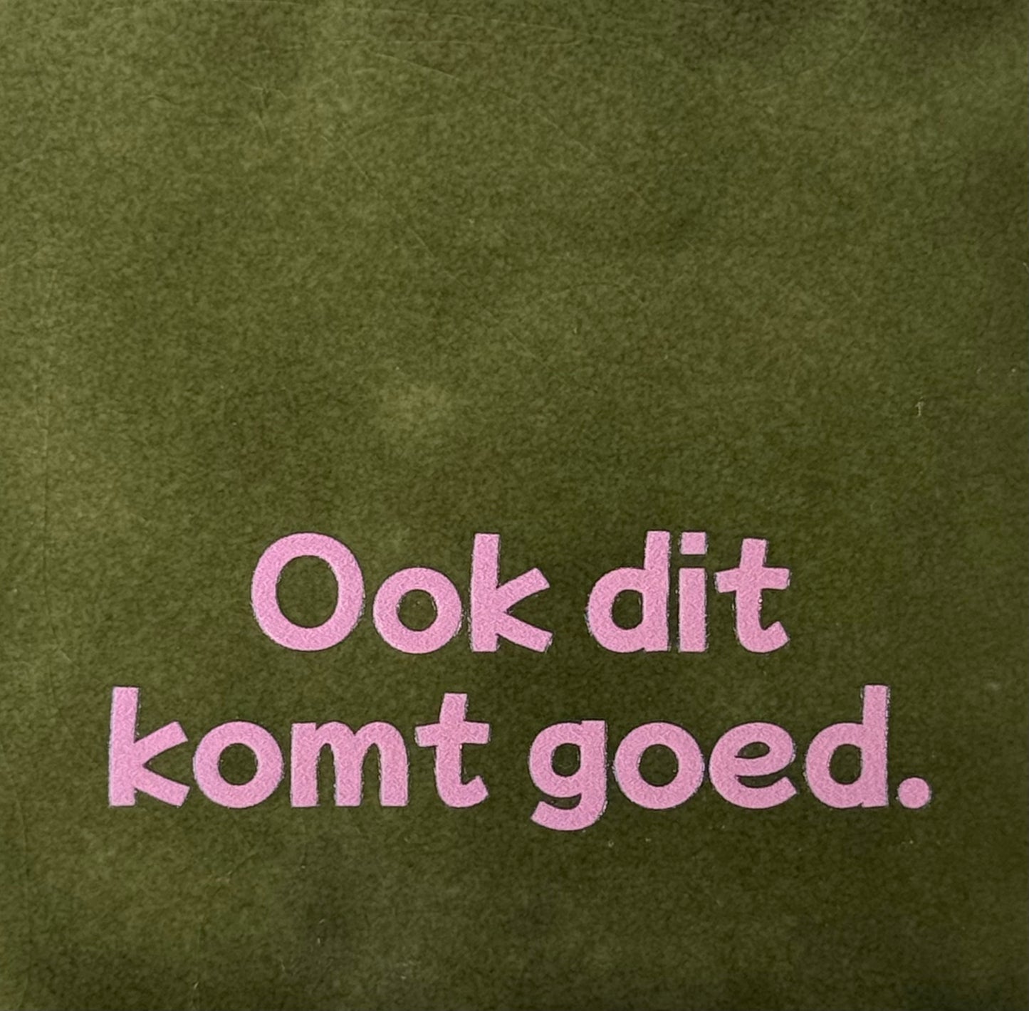 Quote tegeltje 'ook dit komt goed' olijf/warmroze