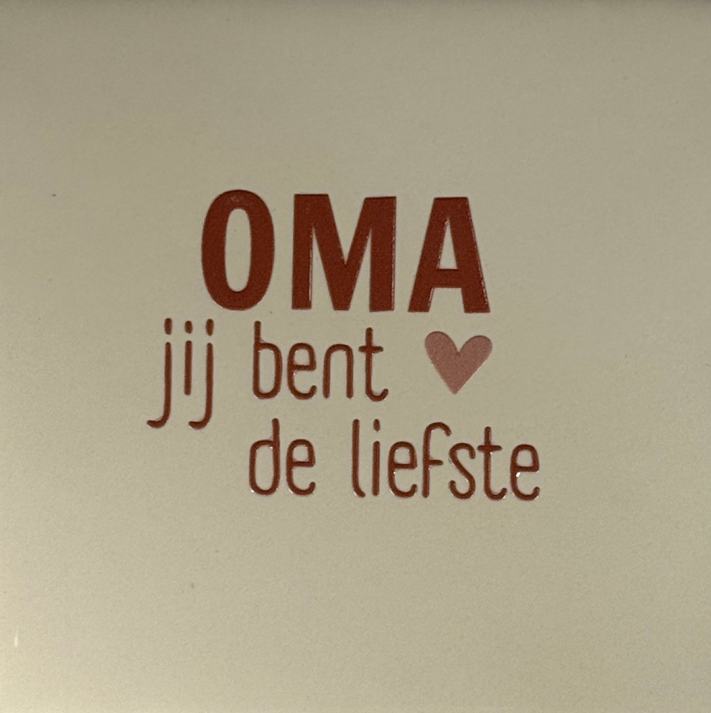 Quote tegeltje 'oma jij bent de liefste' creme/taupe(nude roze)