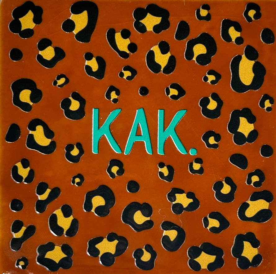 Quote tegeltje 'panter kak' terra/aqua