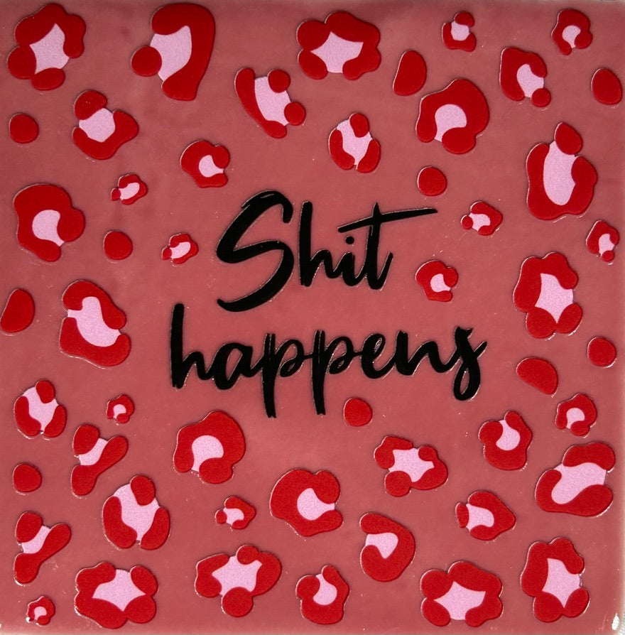Quote tegeltje 'panter shit happens' roze/zwart