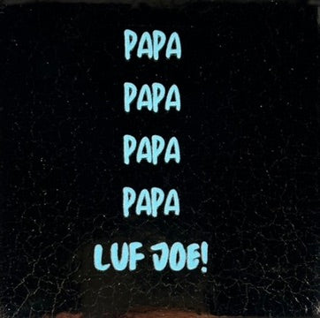 Quote tegeltje 'papa papa .. luf joe' goud/warmblauw