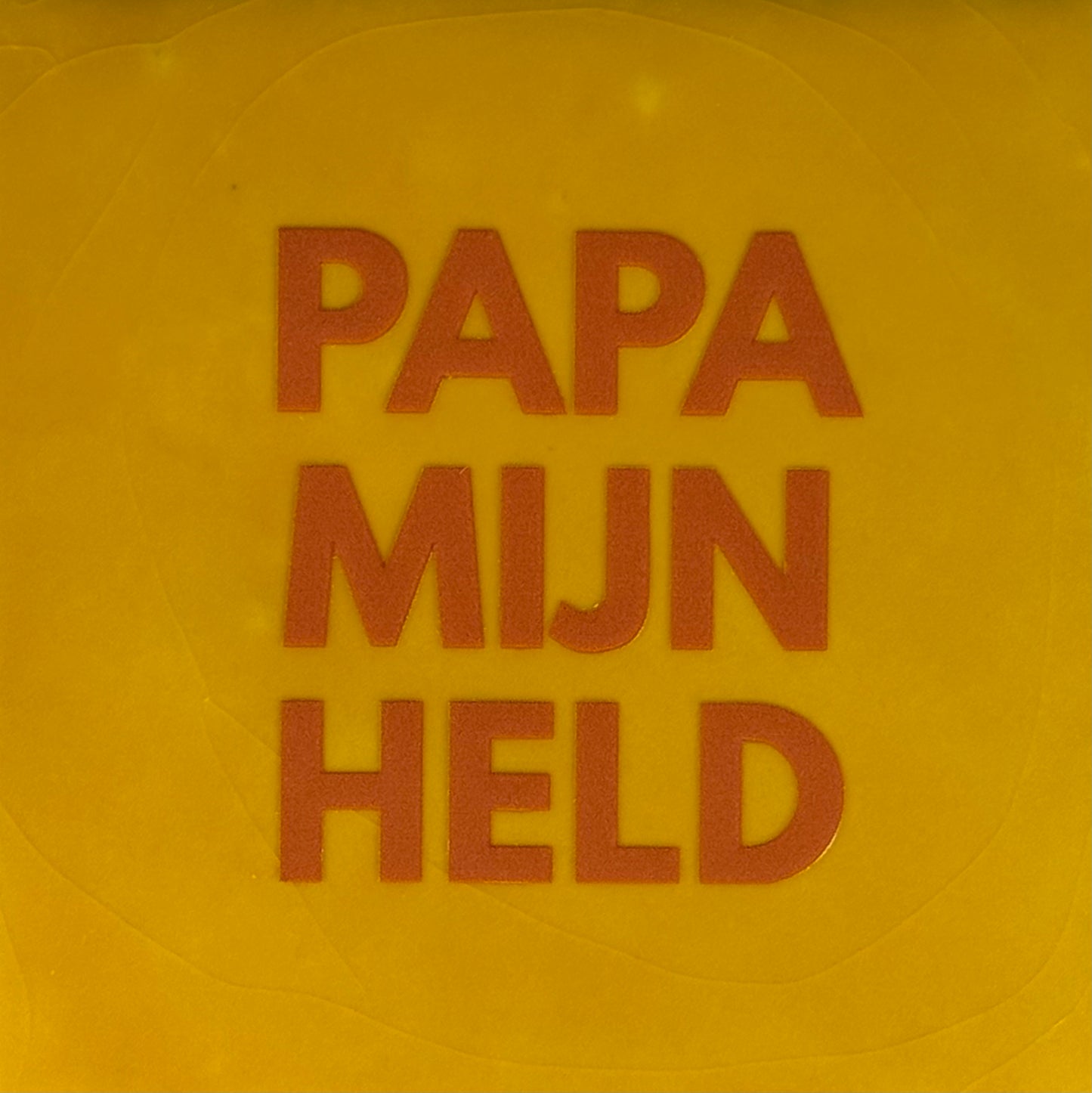 Quote tegeltje 'papa mijn held' geel/oranje