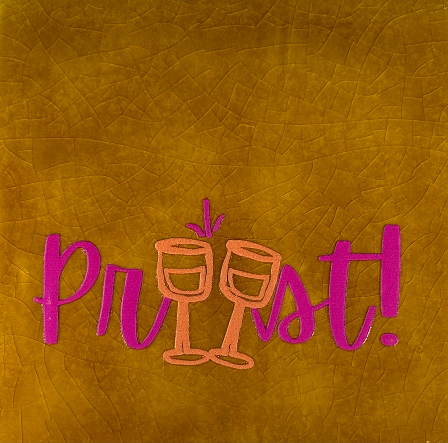 Quote tegeltje 'proost! glazen' oker/knalroze(oranje)