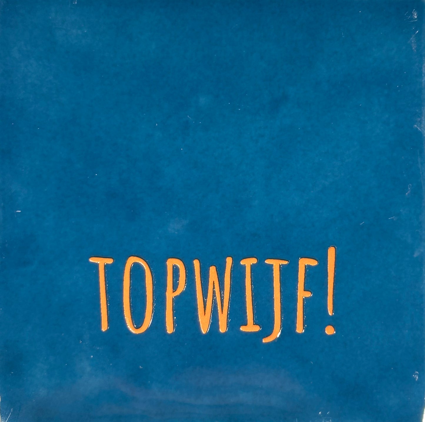 Quote tegeltje 'topwijf' donkerblauw/oranje