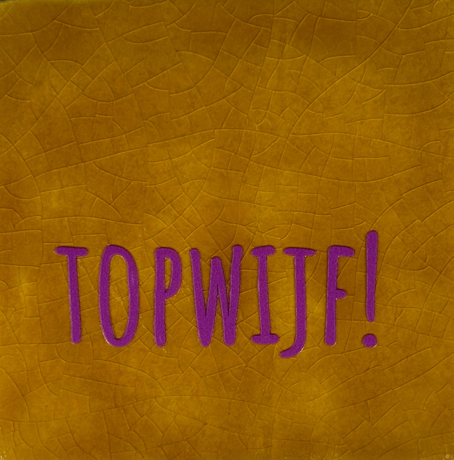 Quote tegeltje 'topwijf' oker/paars