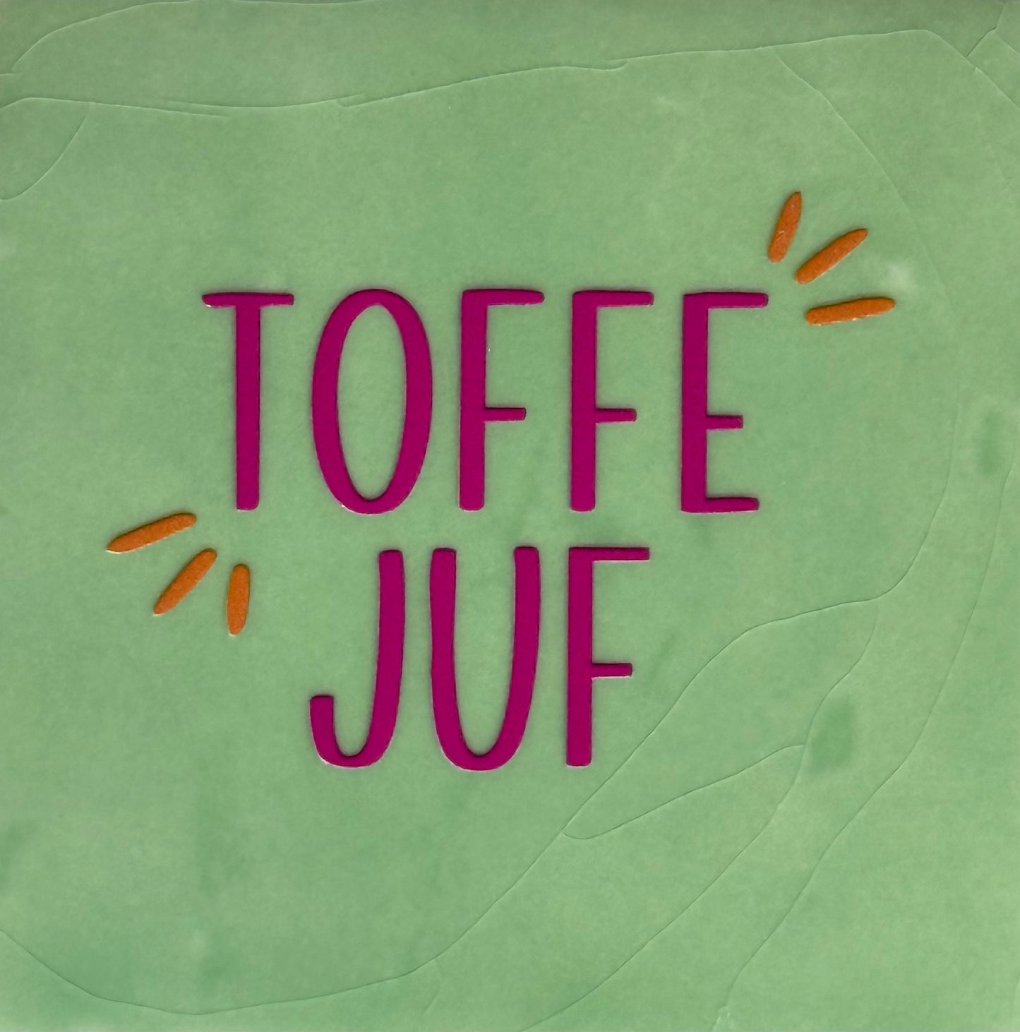 Quote tegeltje 'toffe juf' mint/knalroze(oranje)