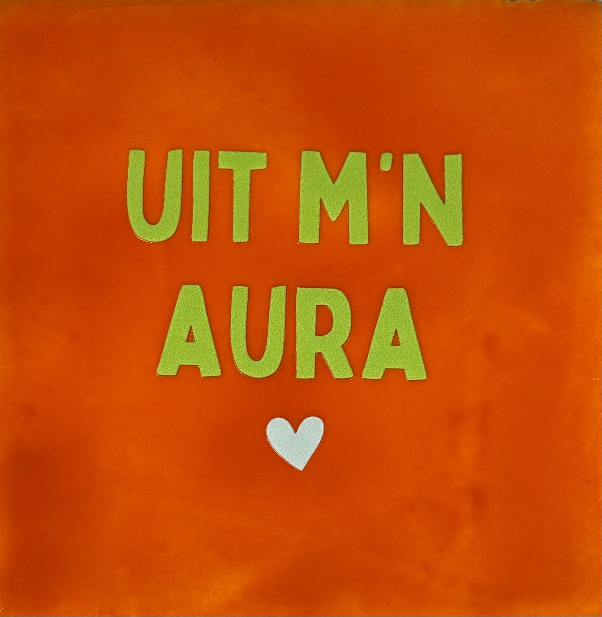 Quote tegeltje 'uit mijn aura' oranje/lime(lichtgroen)
