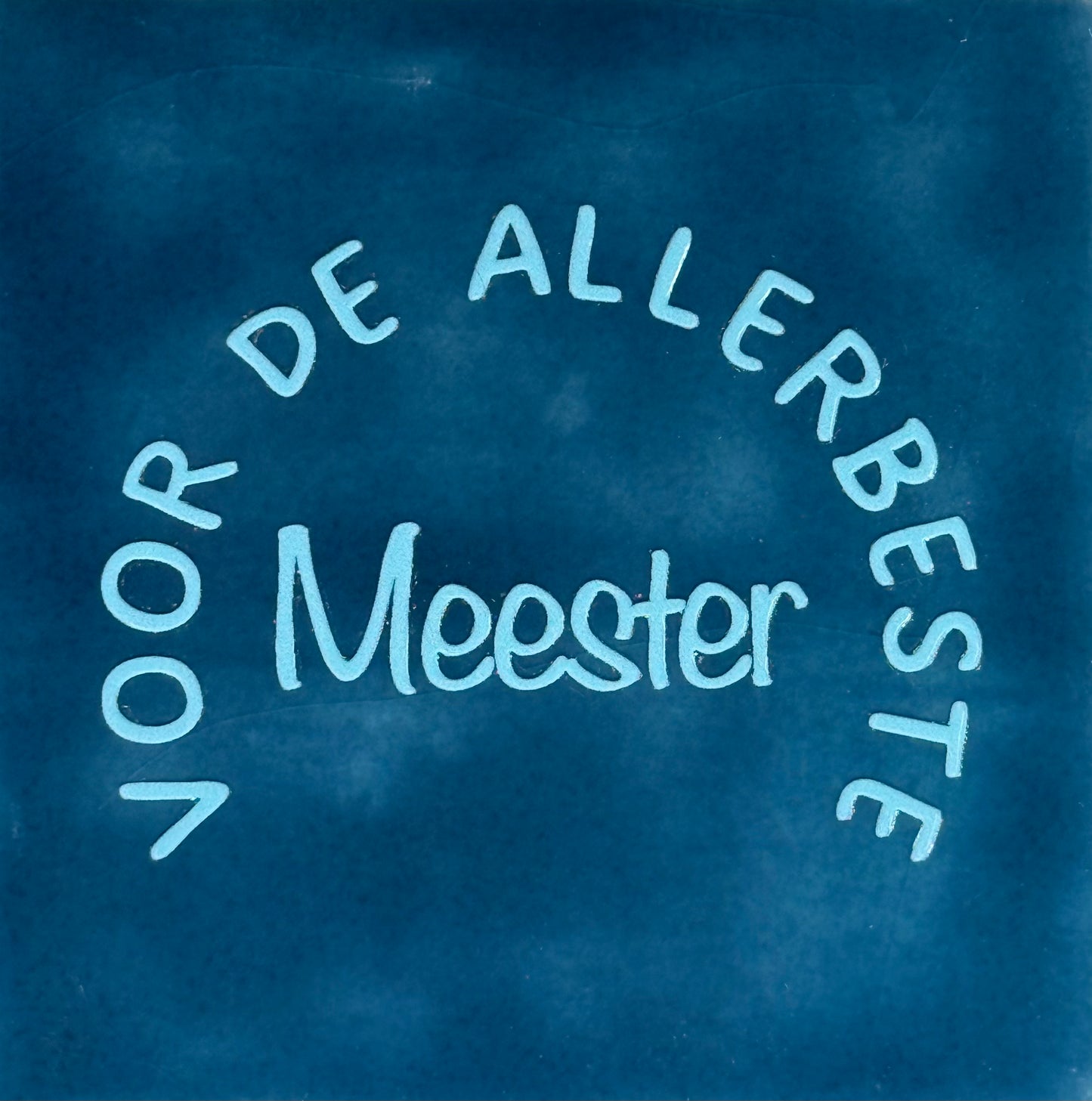 Quote tegeltje 'voor de allerbeste meester' donkerblauw/warmblauw