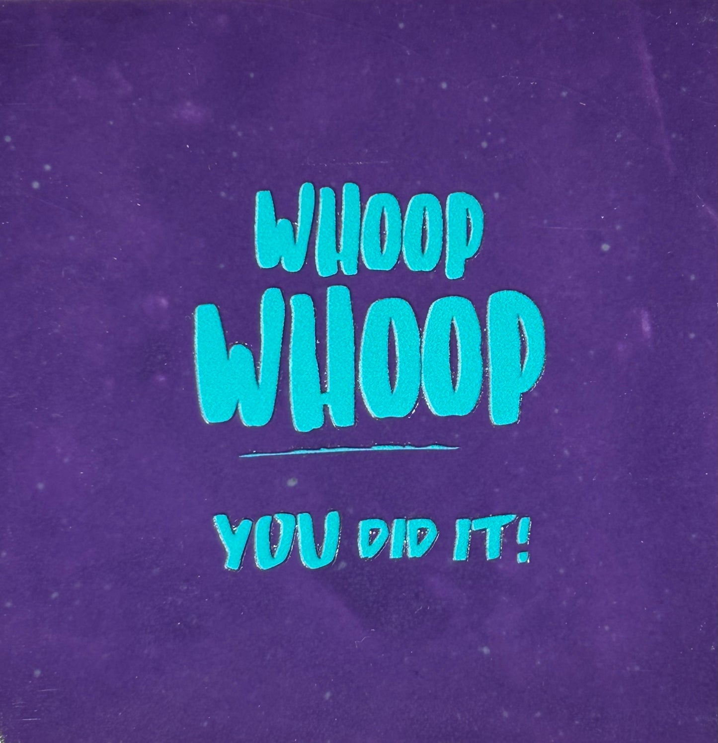 Quote tegeltje 'whoop you did it' paars/turquoise