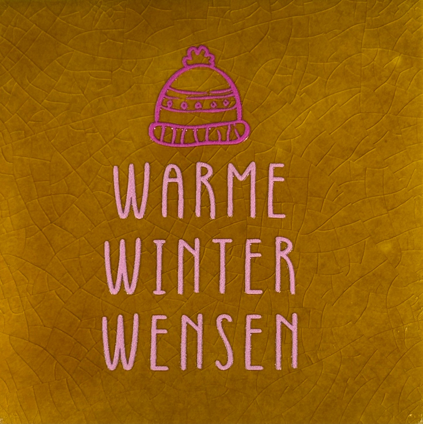 Quote tegeltje 'warme winter wensen' oker/warmroze(knalroze)