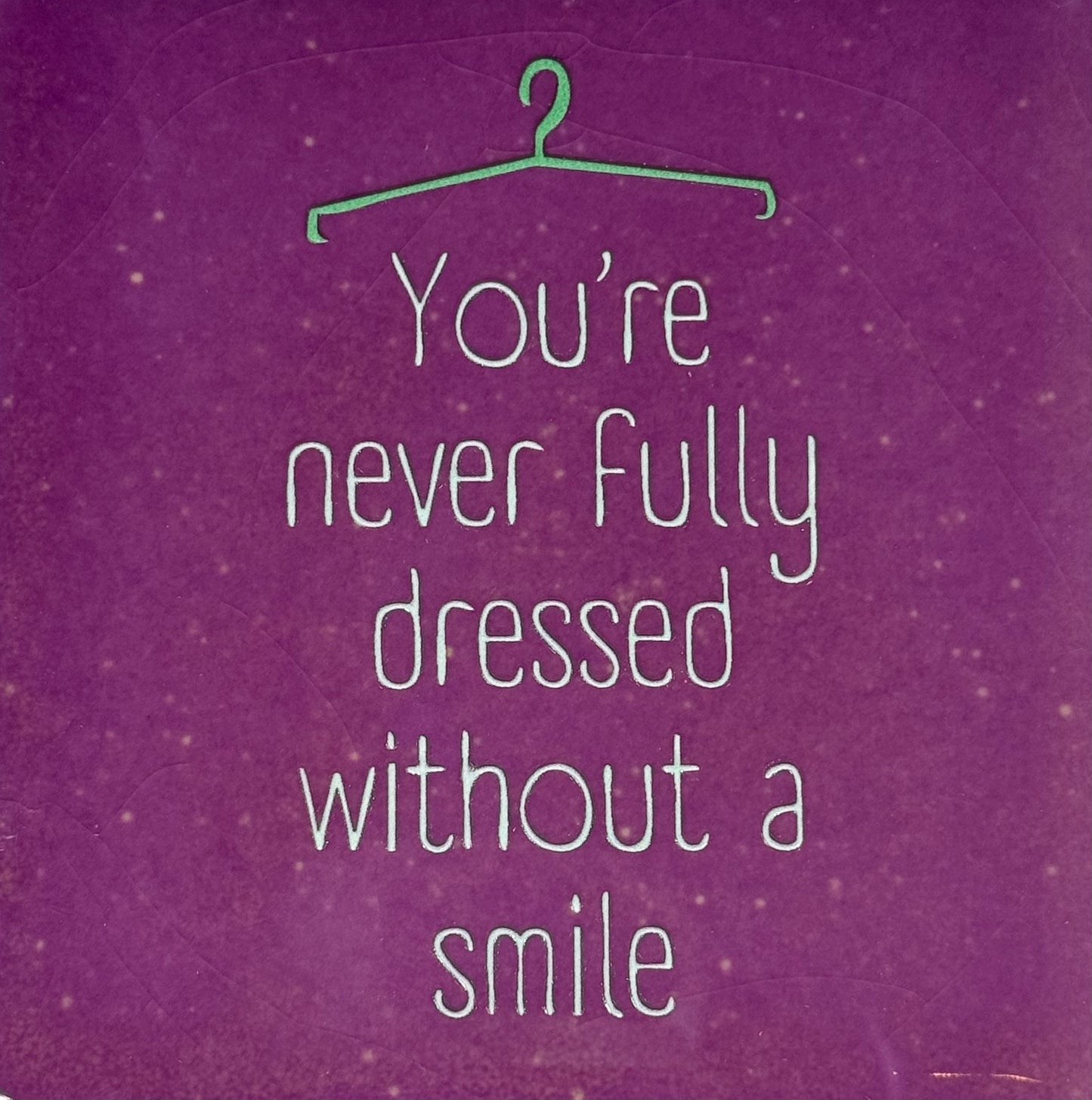 Quote tegeltje 'you're never fully dressed without a smile' lila/lichtgroen (mint)