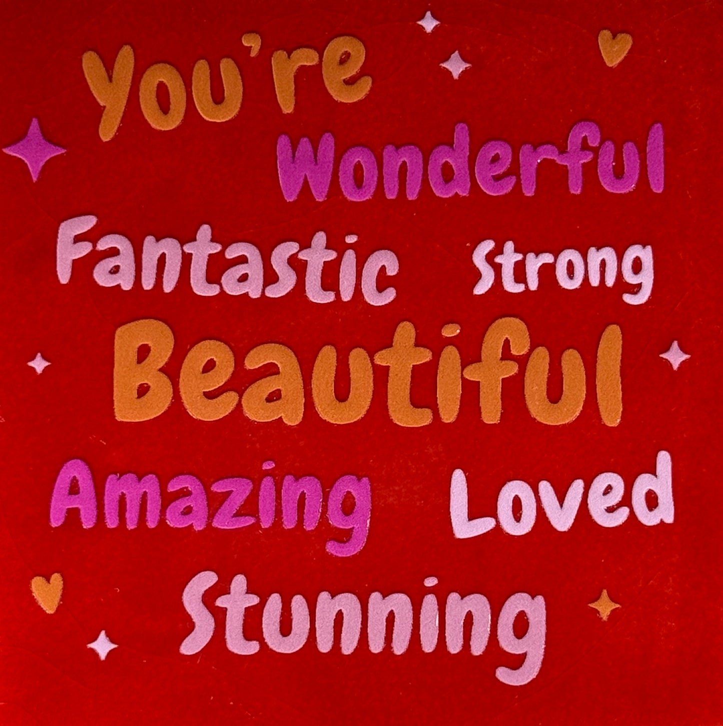 Quote tegeltje 'you're wonderful-fantastic..' rood/oranje(roze)