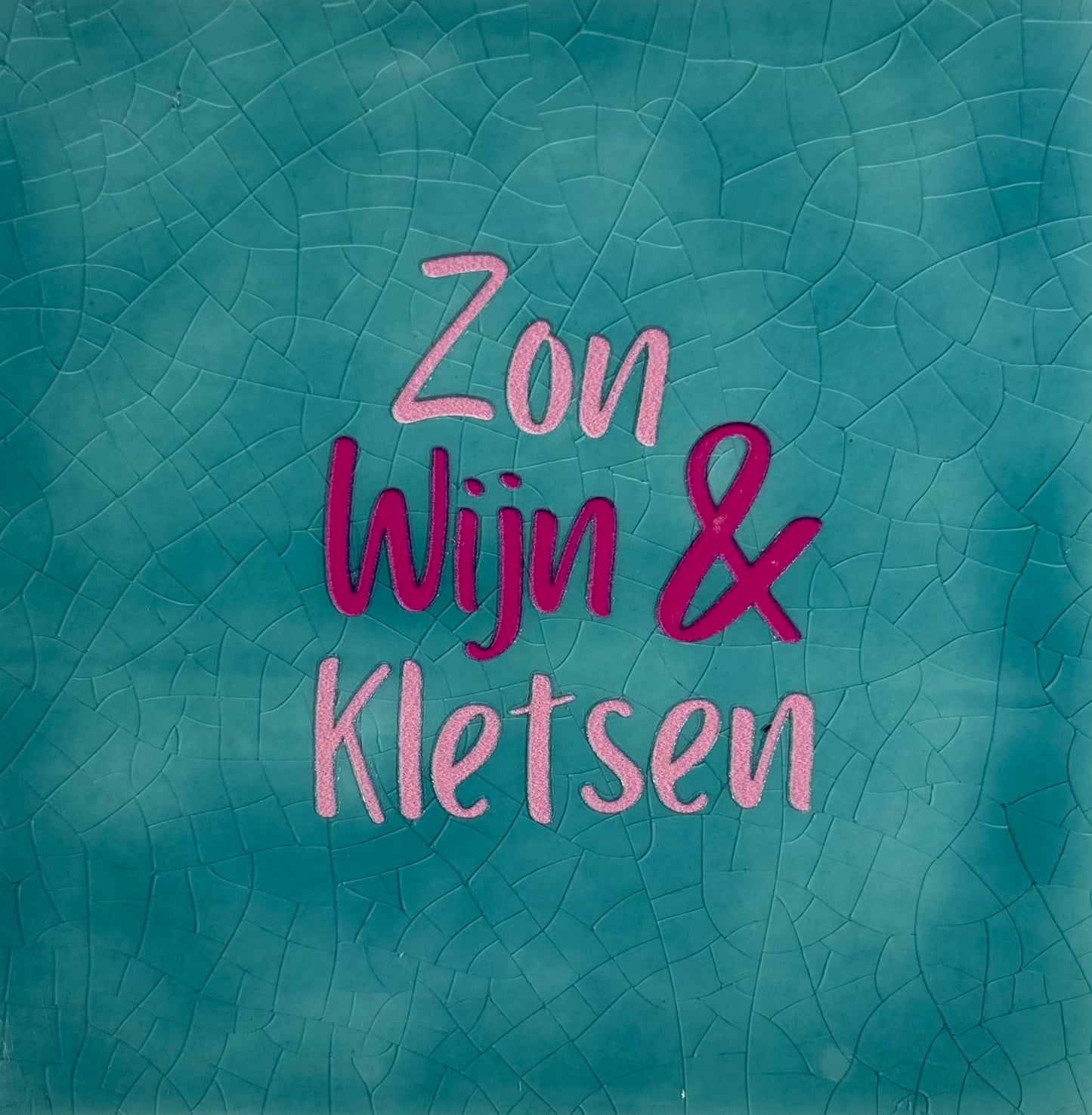 Quote tegeltje 'zon, wijn & kletsen' groen/warmroze (knalroze)