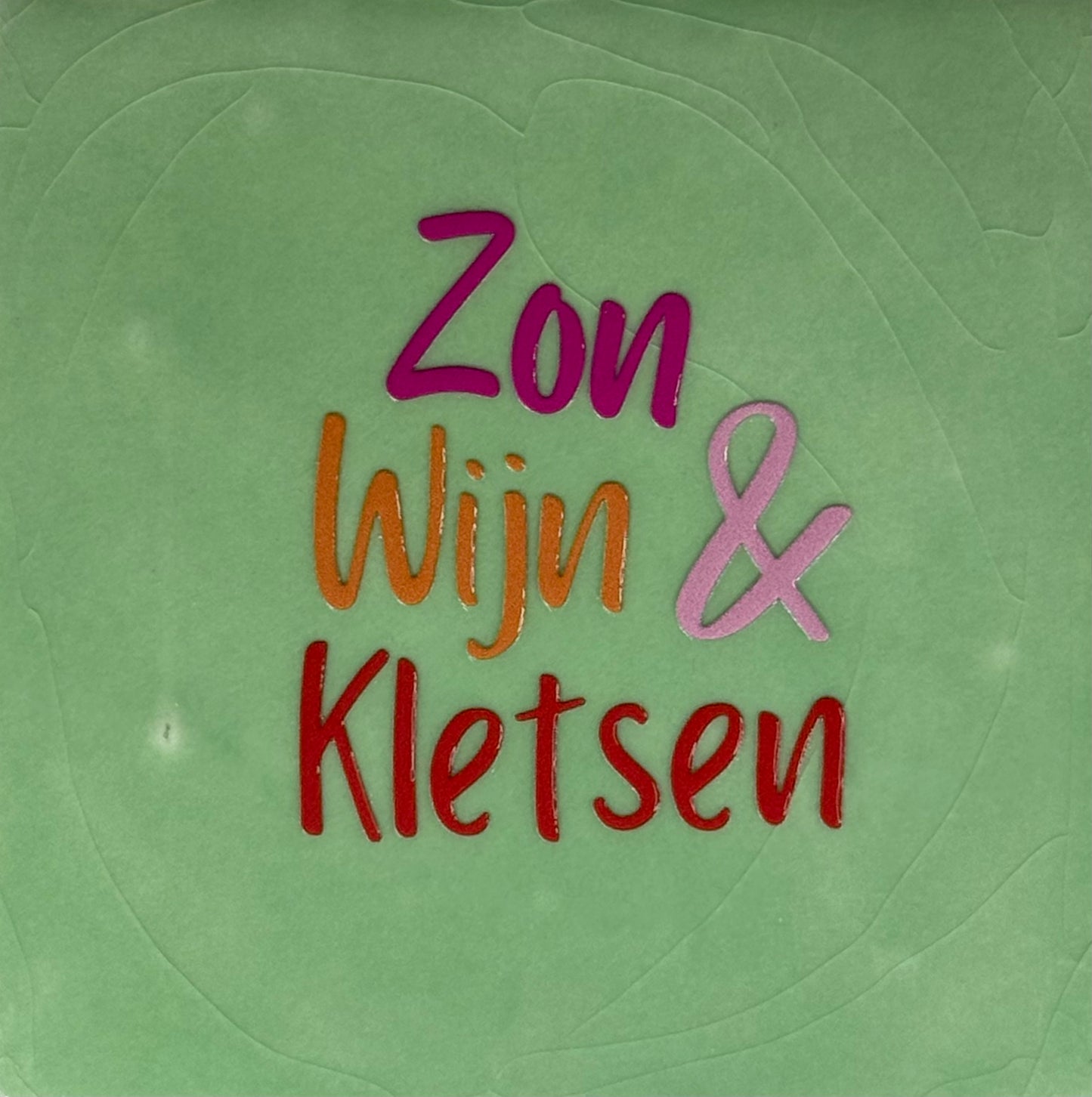 Quote tegeltje 'zon wijn & kletsen' mint/knalroze(oranje-warmrode-rood)