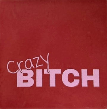 Quote tegeltje 'crazy bitch' roze/babyroze